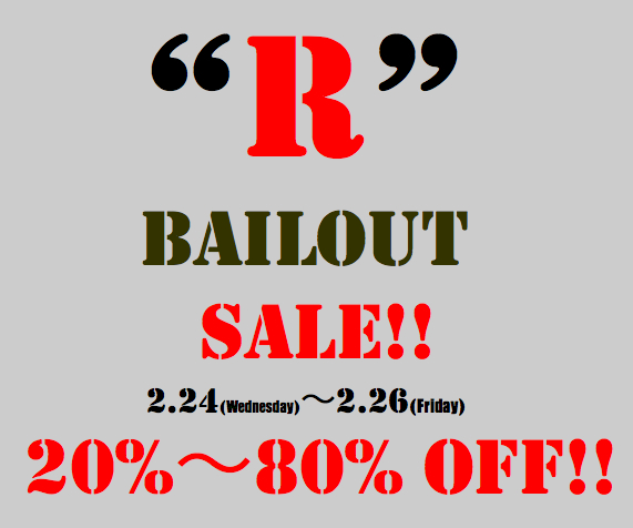 “R”BAILOUT SALE!!